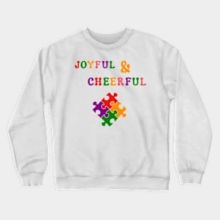 Joyful & Cheerful Crewneck Sweatshirt